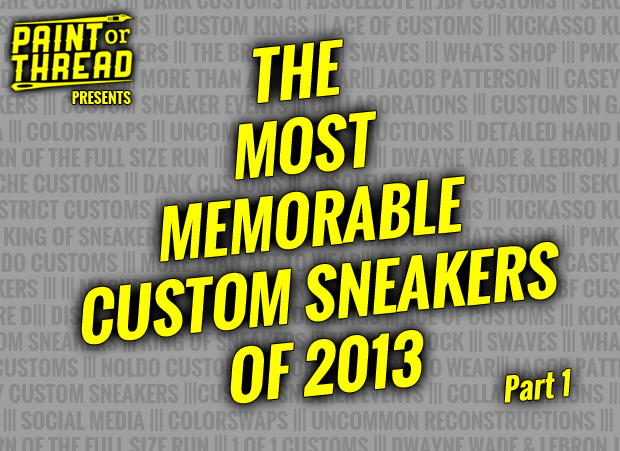 most-memorable-best-custom-sneakers-2013-paintorthread